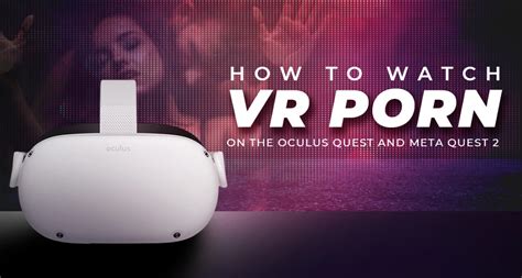 pornhub vr|How to Watch Virtual Reality Porn